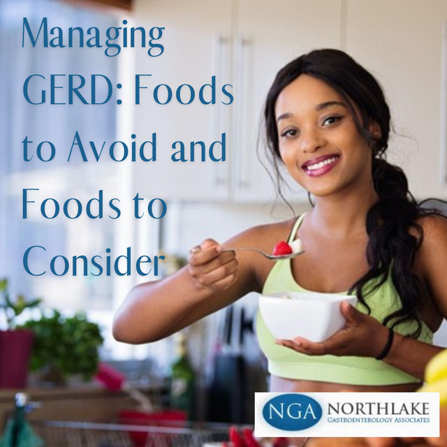 Managing GERD Foods to Avoid and Foods to Consider